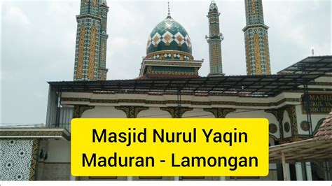 Adzan Masjid Nurul Yaqin Di Maduran Lamongan Jawa Timur Sholat