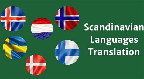 Scandinavian Languages – The Translation Challenges