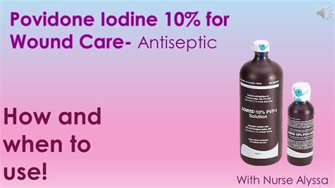 Povidone Iodine 10% for Wound Care in 2022 | Wound care, Iodine, Antiseptic