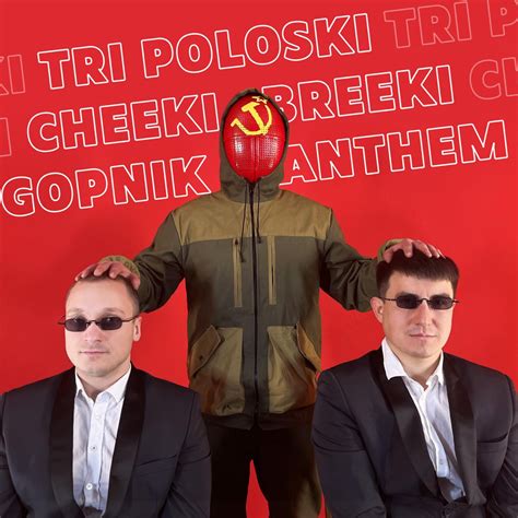 Tri Poloski Cheeki Breeki Gopnik Anthem Single Album By Hard