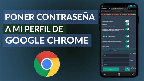 C Mo Ponerle Contrase A A Mi Perfil De Google Chrome Extensi N De