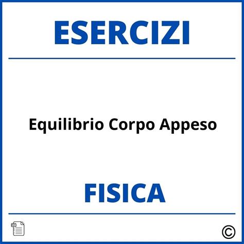 Esercizi Fisica Equilibrio Corpo Appeso