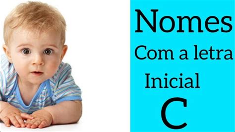 50 Nomes de Bebê a Letra C Inspiração para Escolher o Nome