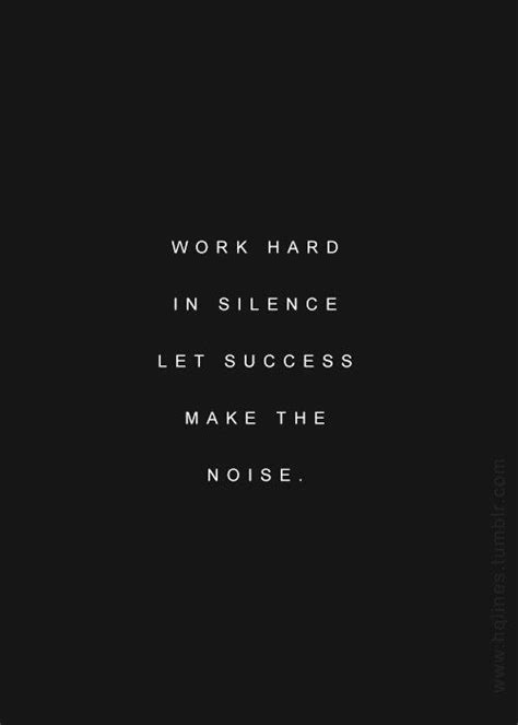 Silence Is A Virtue Humble Quotes Silence Quotes Work Quotes