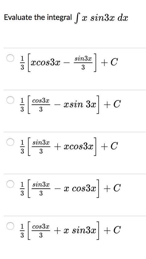 Solved Evaluate the integral integral x sin 3x dx 1/3[x cos | Chegg.com
