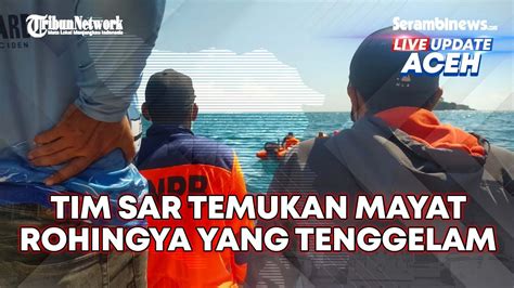 Live Update Aceh Senin Mayat Pengungsi Rohingya Yang