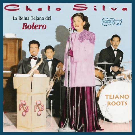 La Reina Tejana Del Bolero Album By Chelo Silva Apple Music