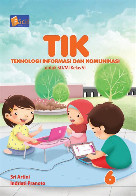 Teknologi Informasi Dan Komunikasi Untuk Sd Mi Kelas Vi Grafindo