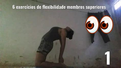 Exercicios De Flexibilidade Membros Superiores YouTube