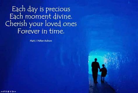 Cherish Your Loved Ones Quotes Quotesgram