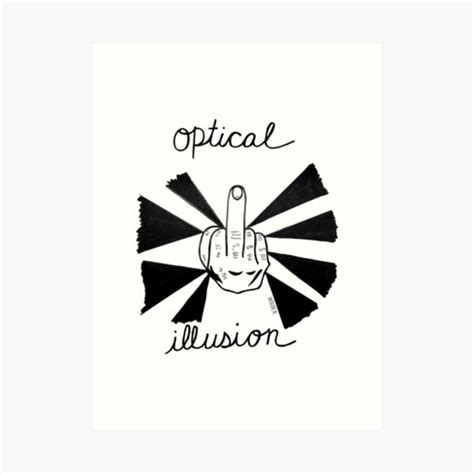 Fuck Off Optical Illusion Art Print For Sale By JSDHBS Redbubble