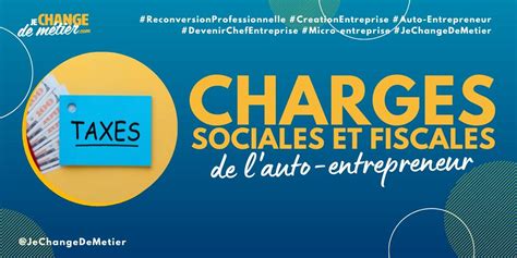 Charges Sociales Et Fiscales De L Auto Entrepreneur En