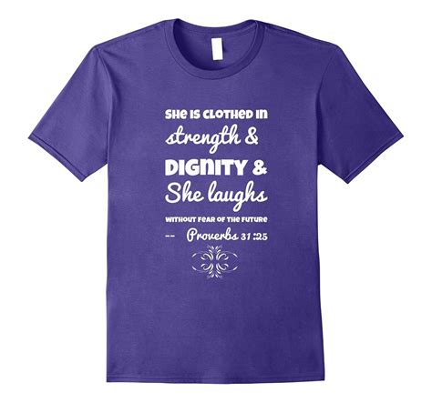 Proverbs 31 25 Bible Verse Tshirt Scripture Shirt For Women 4LVS