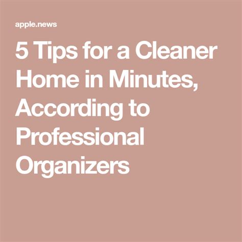 5 Tips For A Cleaner Home In Minutes According To Professional