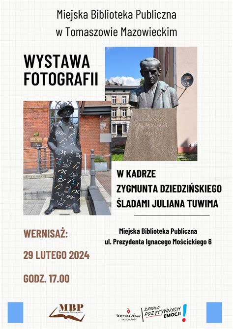 Wystawa Fotografii Ladami Tuwima Urz D Miasta W Tomaszowie Mazowieckim