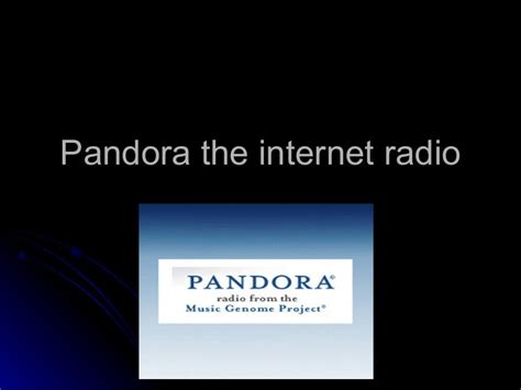 Pandora The Internet Radio