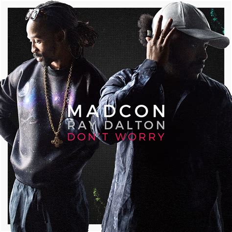 Madcon Ft Ray Dalton Dont Worry Official Video