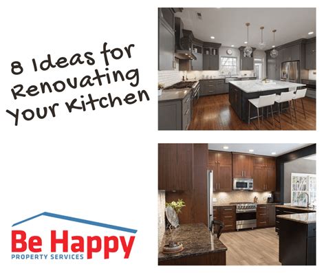 8 Ideas for Renovating Your Kitchen - Be Happy Property Services