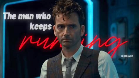 The Man Who Keeps Running Sonne Doctor Who Edit Doctorwho Tenthdoctor 14thdoctor