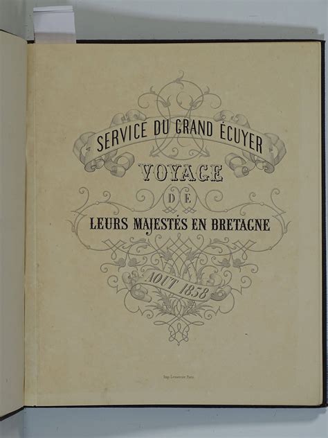 Napol On Iii Service Du Grand Cuyer Voyage De Leurs Majest S En