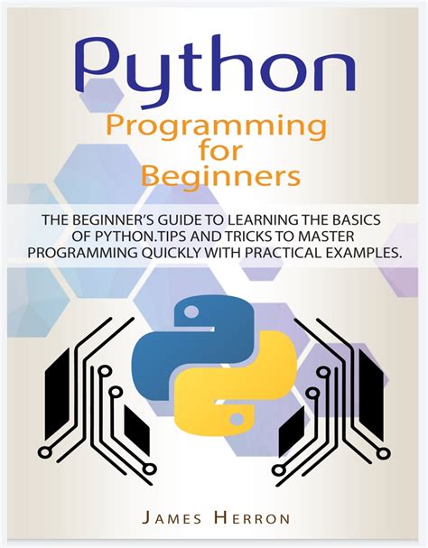 Python Programming For Beginners The Beginners Guide To Learning The