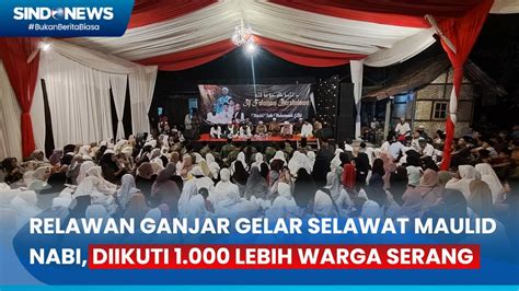 Peringatan Maulid Nabi Muhammad Relawan Ganjar Gelar Selawat Dan