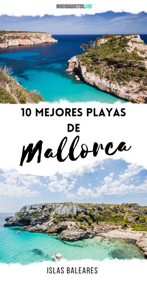 Top 10 Mejores Playas De Mallorca Imprescindibles Si Vas A Visitar La