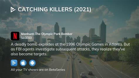 Where To Watch Catching Killers 2021 Season 3 Episode 3 Full