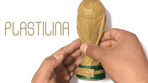 Como Hacer LA COPA DEL MUNDO De Plastilina Paso A Paso Mi Mundo De