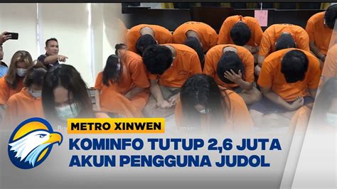 Metro Xinwen Kominfo Tutup Juta Situs Judol Youtube