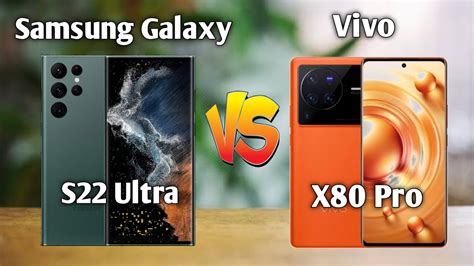 Samsung Galaxy S22 Ultra Vs Vivo X80 Pro Full Comparision Which One