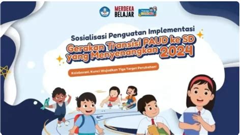 Transisi Paud Sd Program Mpls Yang Menyenangkan Tahun 2024 Sdn 006