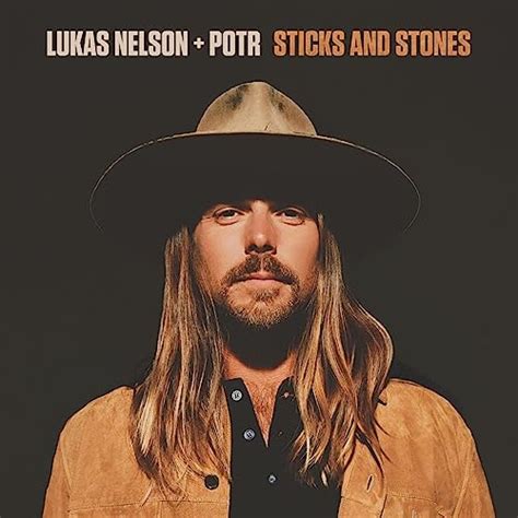 Sticks And Stones By Lukas Nelson And Promise Of The Real On Amazon