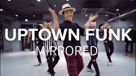 Uptown Funk Mark Ronson Ft Bruno Mars Junsun Yoo Choreography