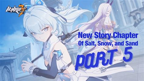 Chapter Salt Snow And Sand Act Part Honkai Impact Rd Youtube