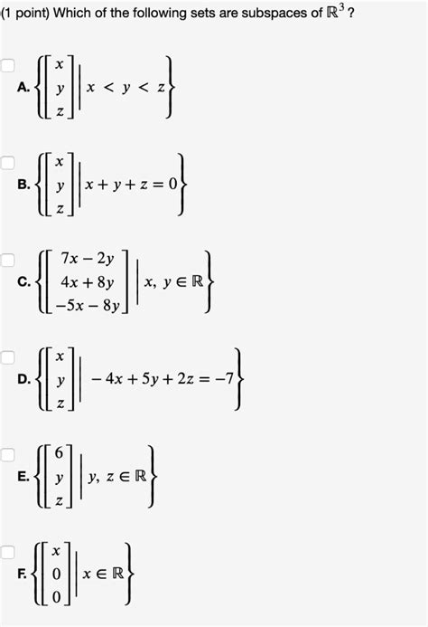 Solved 1 Point Which Of The Following Sets Are Subspaces Chegg