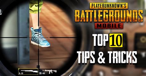 Top 10 PUBG Mobile Tips & Tricks To Become A Pro Player