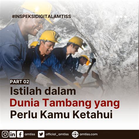 Istilah Istilah Dalam Dunia Pertambangan Yang Perlu Kamu Ketahui Hot