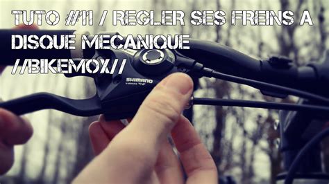 TUTO 11 REGLER SES FREINS A DISQUE MECANIQUE BIKEMOX YouTube