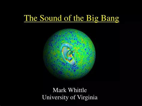 Ppt The Sound Of The Big Bang Powerpoint Presentation Free Download