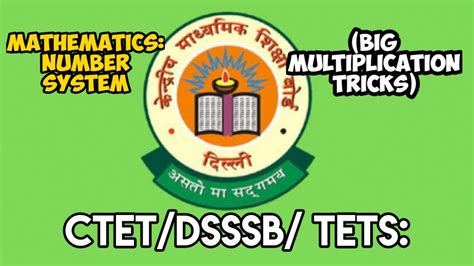 CTET DSSSB TETs Mathematics Number System Big Multiplication Tricks