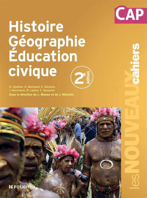 Histoire Géographie éducation Civique Foucher Collection Les Nouveaux