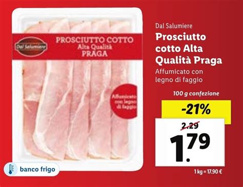 Prosciutto Cotto Alta Qualit Praga G Confezione Offerta Di Lidl