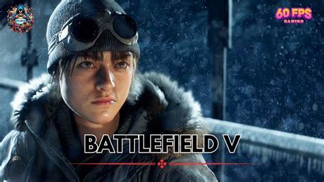 Gameplay Battlefield V Nordlys Part K Fps Youtube