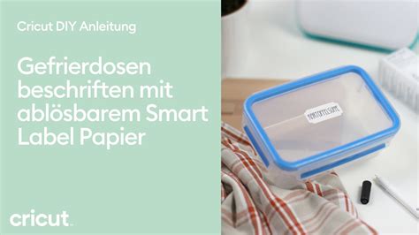 Cricut DIY Anleitung Gefrierdosen beschriften mit ablösbarem Smart