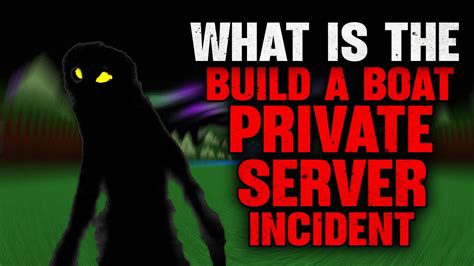 What Is The Build A Boat For Treasure Private Server Incident Youtube