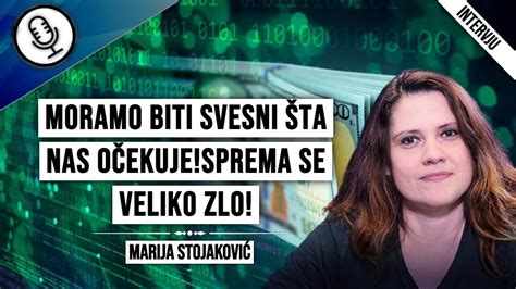 Marija Stojaković Moramo biti svesni šta nas očekuje Sprema se veliko