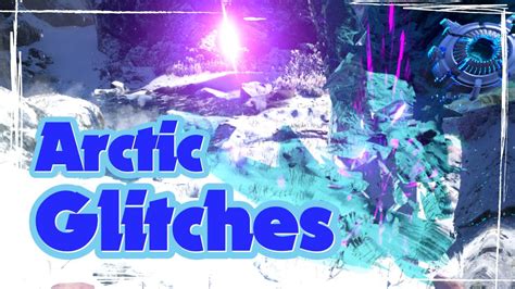 Ark Genesis All Arctic Glitch Locations W Admin Commands Youtube