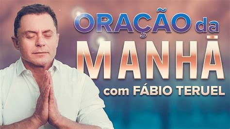 OraÇÃo Da ManhÃ De Hoje 🙏🏼por Um Milagre Urgente Youtube