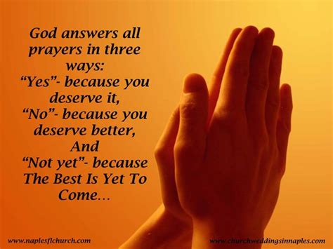 God Answers All Prayers In Three Ways “yes” Because You Deserve It